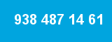 938 487 14 61 938 487 14 61